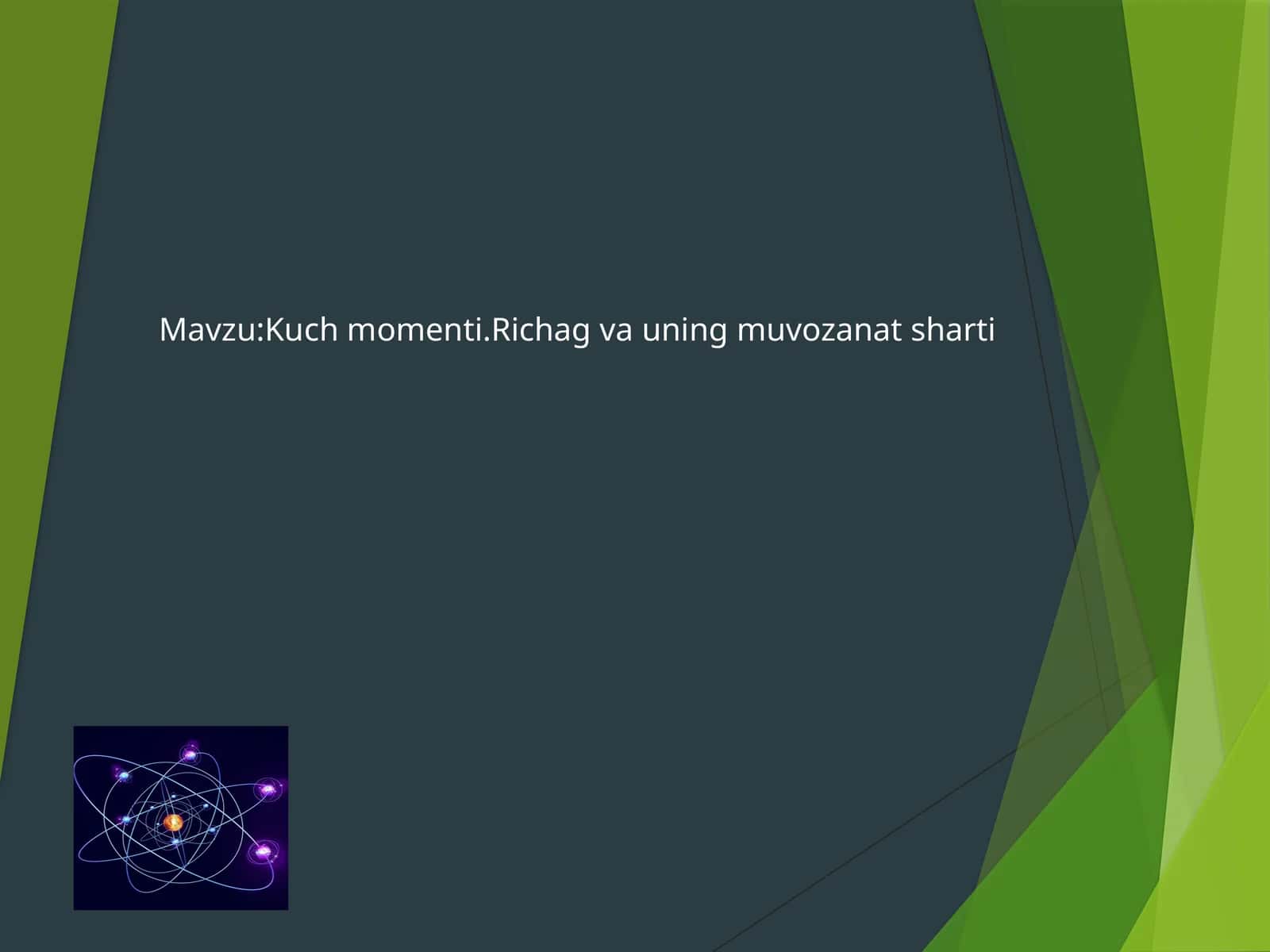 Kuchmomenti.Richagvauningmuvozanatsharti 1