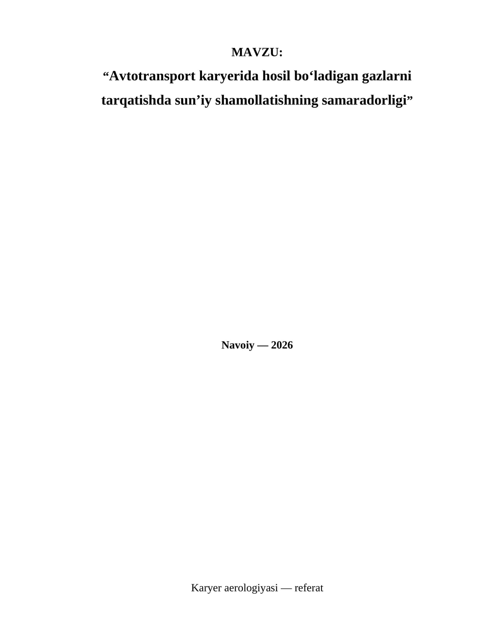 "Avtotransport karyerida hosil bo‘ladigan gazlarni tarqatishda sun’iy shamollatishning samaradorligi" 1