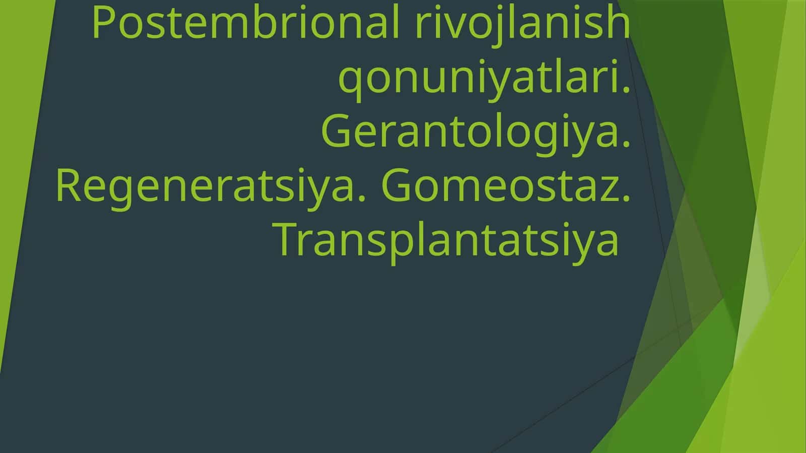 Postembrional rivojlanish qonuniyatlari 1