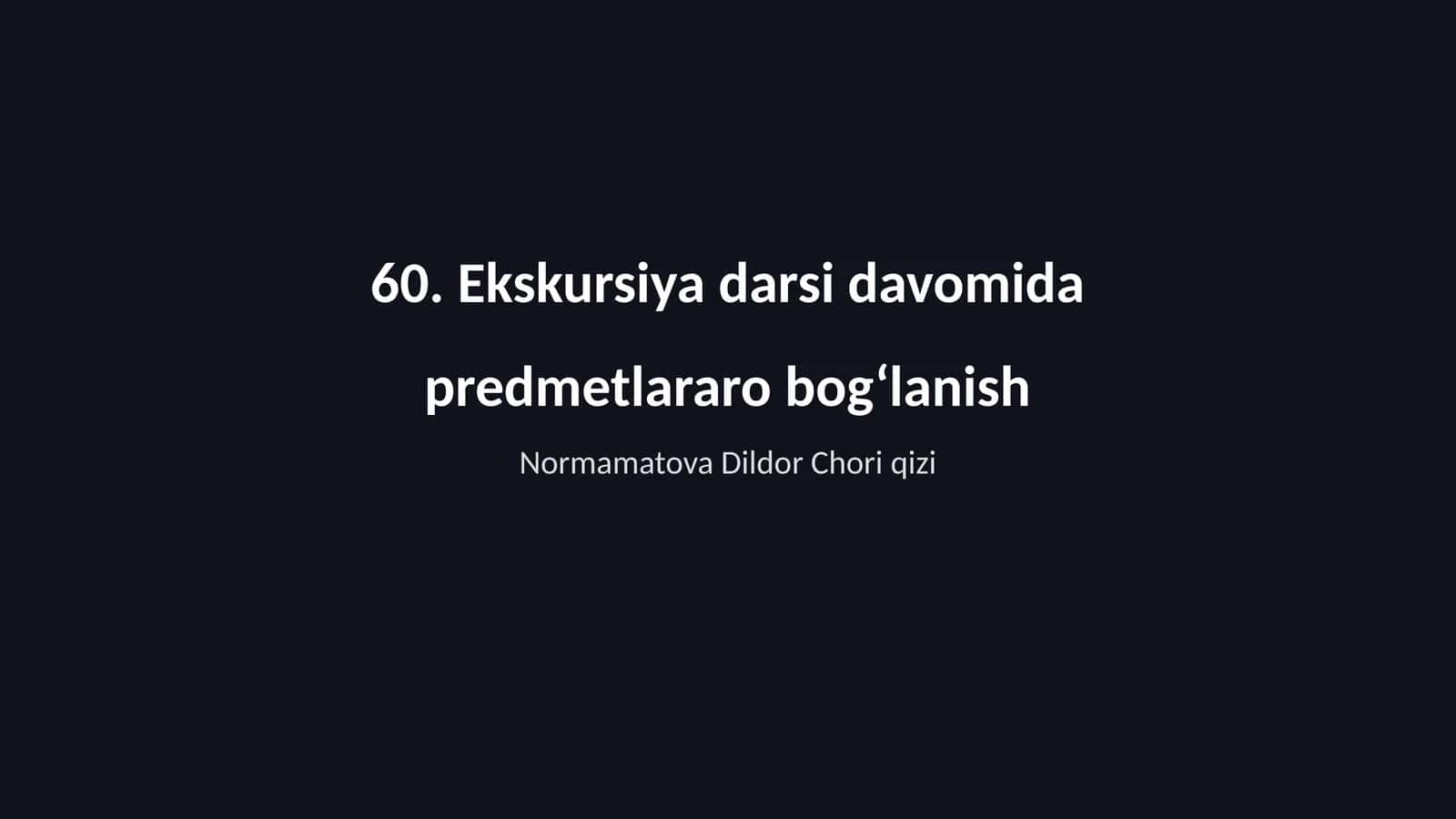 Ekskursiya darsi davomida predmetlararo bog‘lanish 1