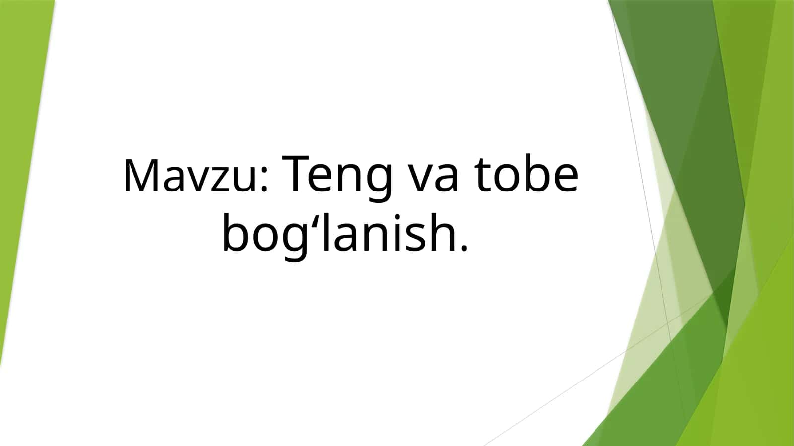 Teng va tobe bogʻlanish 1