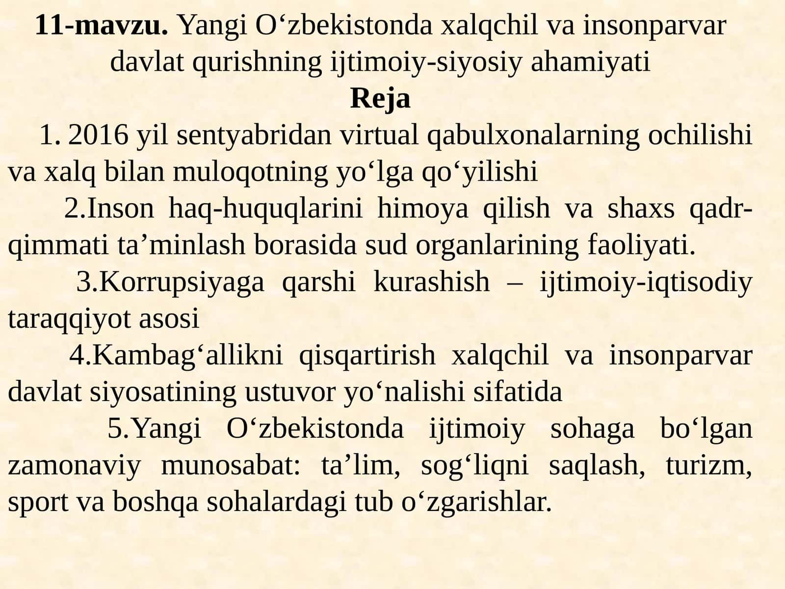 11-mavzu.YangiO‘zbekistondaxalqchilvainsonparvardavlatqurishningijtimoiy-siyosiyahamiyati 1