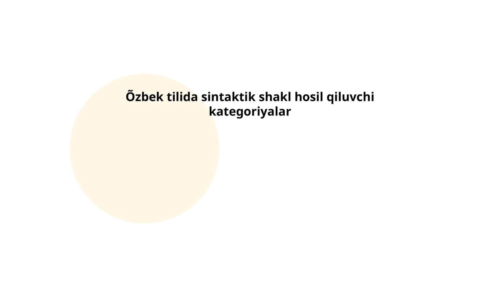 Õzbek tilida sintaktik shakl hosil qiluvchi kategoriyalar 1