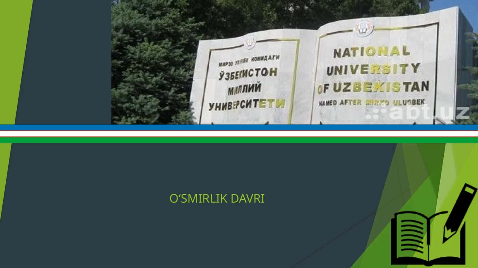 O‘SMIRLIK DAVRI 1