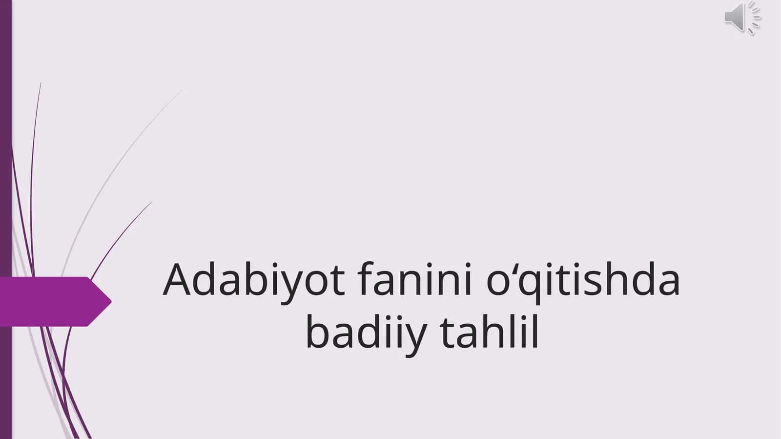 Adabiyot fanini o‘qitishda badiiy tahlil 1