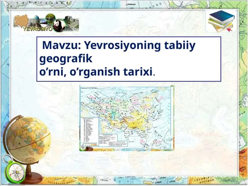 Yevrosiyoning tabiiy geografik o’rni 1
