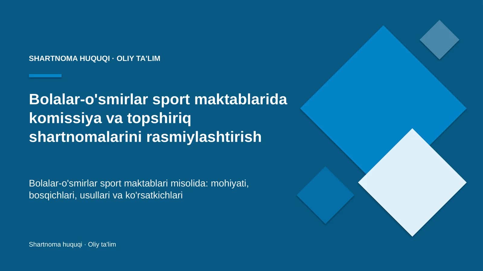 Shartnoma Huquqi · Oliy Ta'limga oid Komissiya va Topshiriq Shartnomalarini Rasmiylashtirish 1