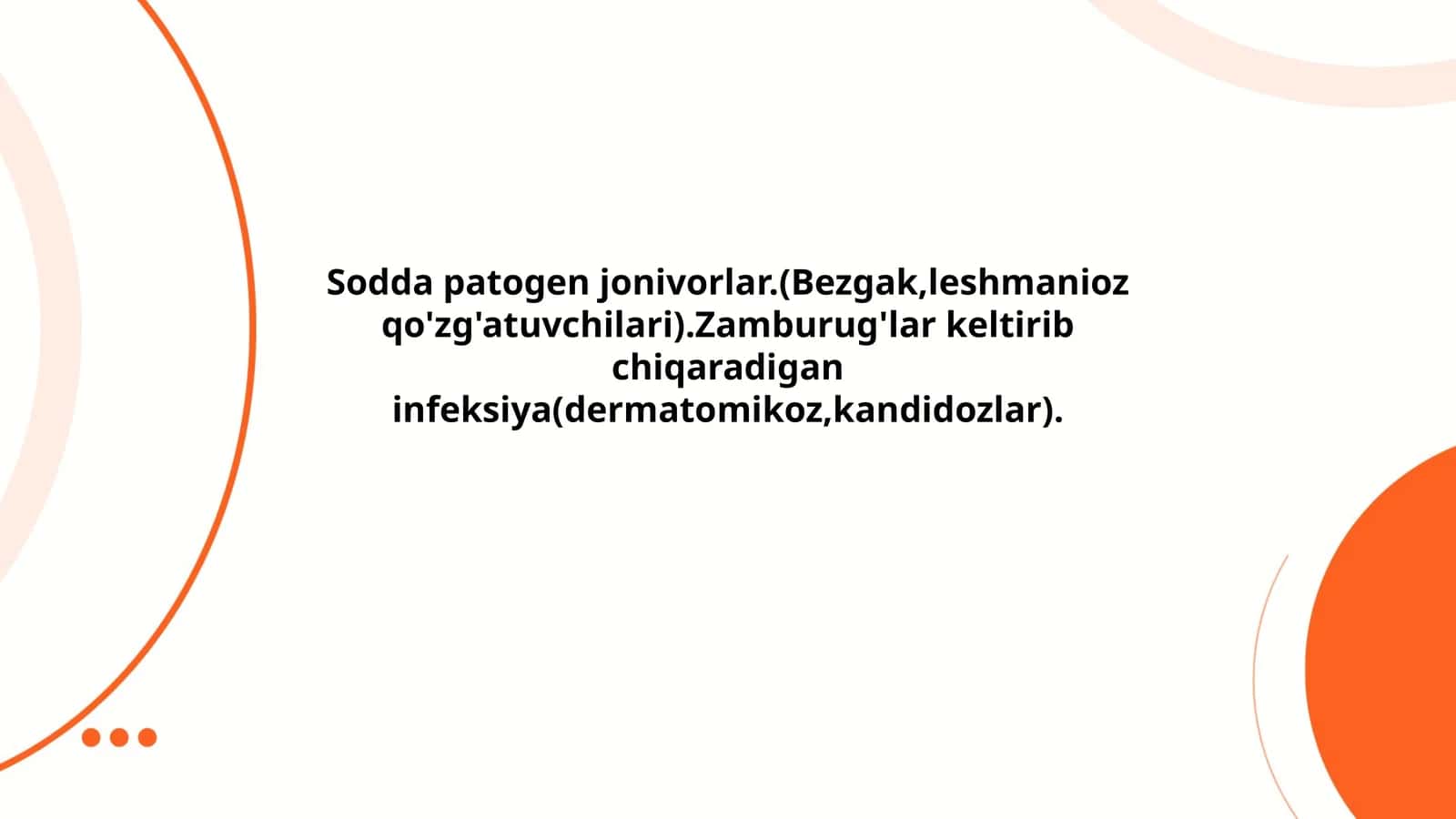 Sodda patogen jonivorlar.(Bezgak,leshmanioz qo'zg'atuvchilari).Zamburug'lar keltirib chiqaradigan infeksiya(dermatomikoz,kandidozlar) 1