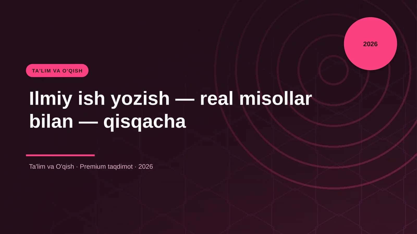 Ilmiy ish yozish — real misollar bilan — qisqacha 1