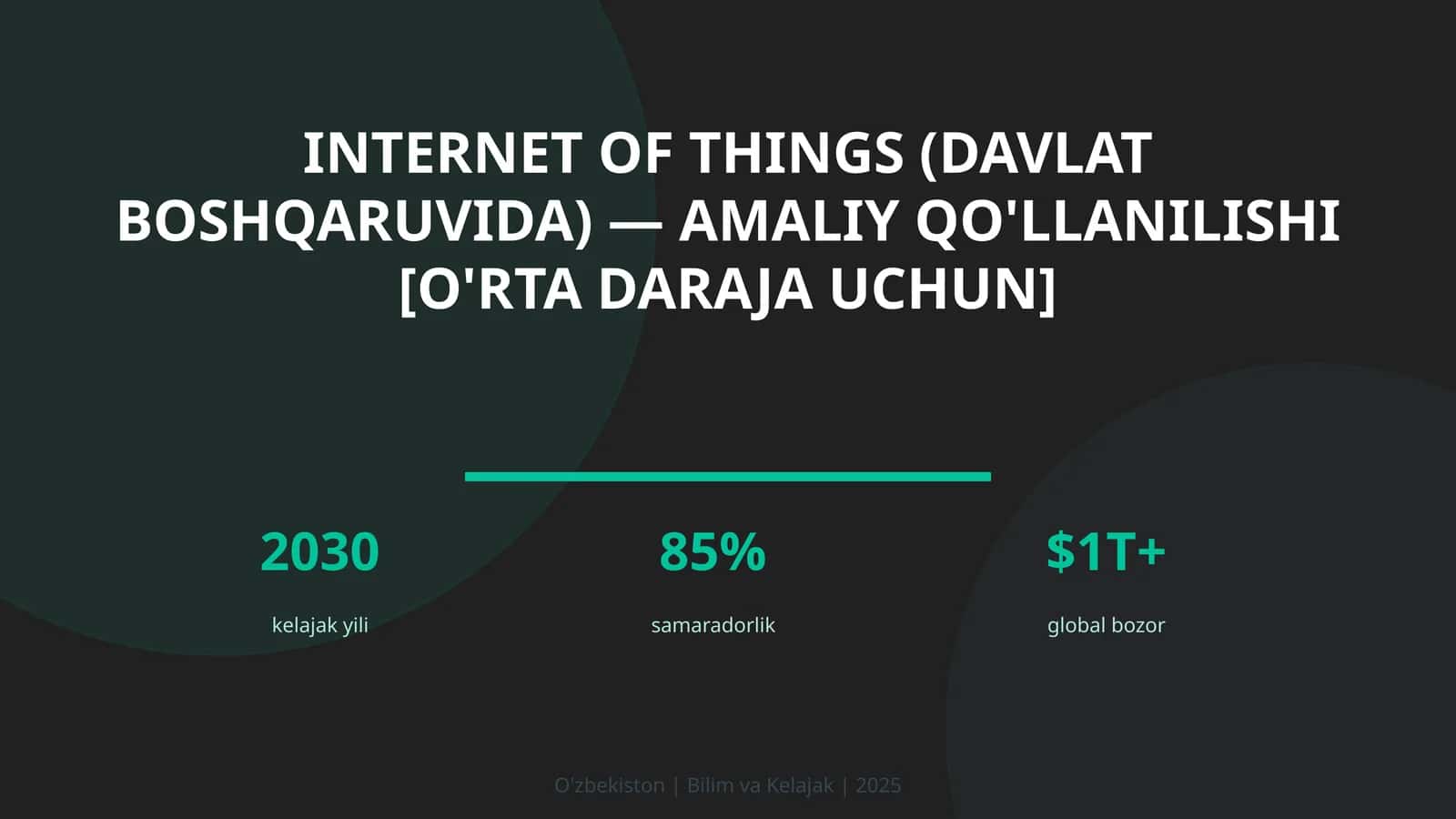 Internet of Things (davlat boshqaruvida) — amaliy qo'llanilishi [o'rta daraja uchun] 1