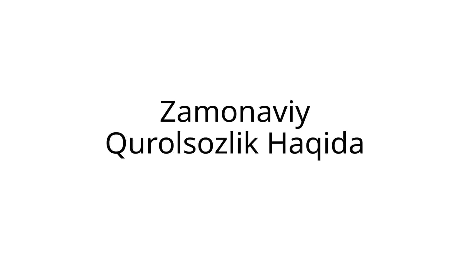 Zamonaviy Qurolsozlik Haqida 1