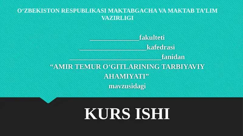AMIR TEMUR OʻGITLARINING TARBIYAVIY AHAMIYATI 1