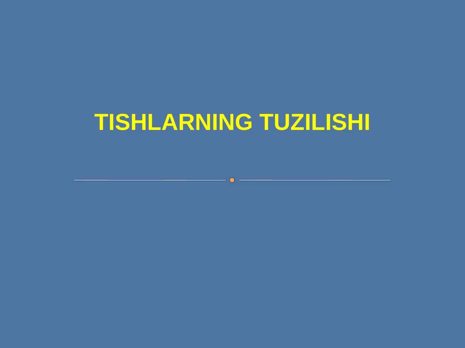 Tishlarning tuzilishi 1