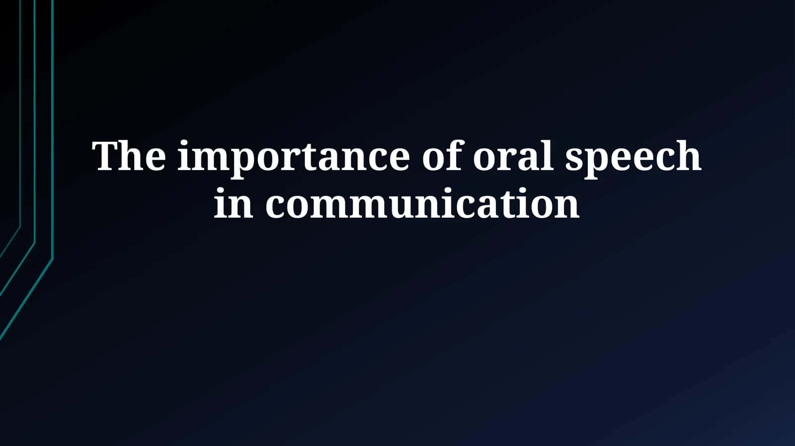 The Power of the Spoken Word: An Introduction to Oral Communication 1
