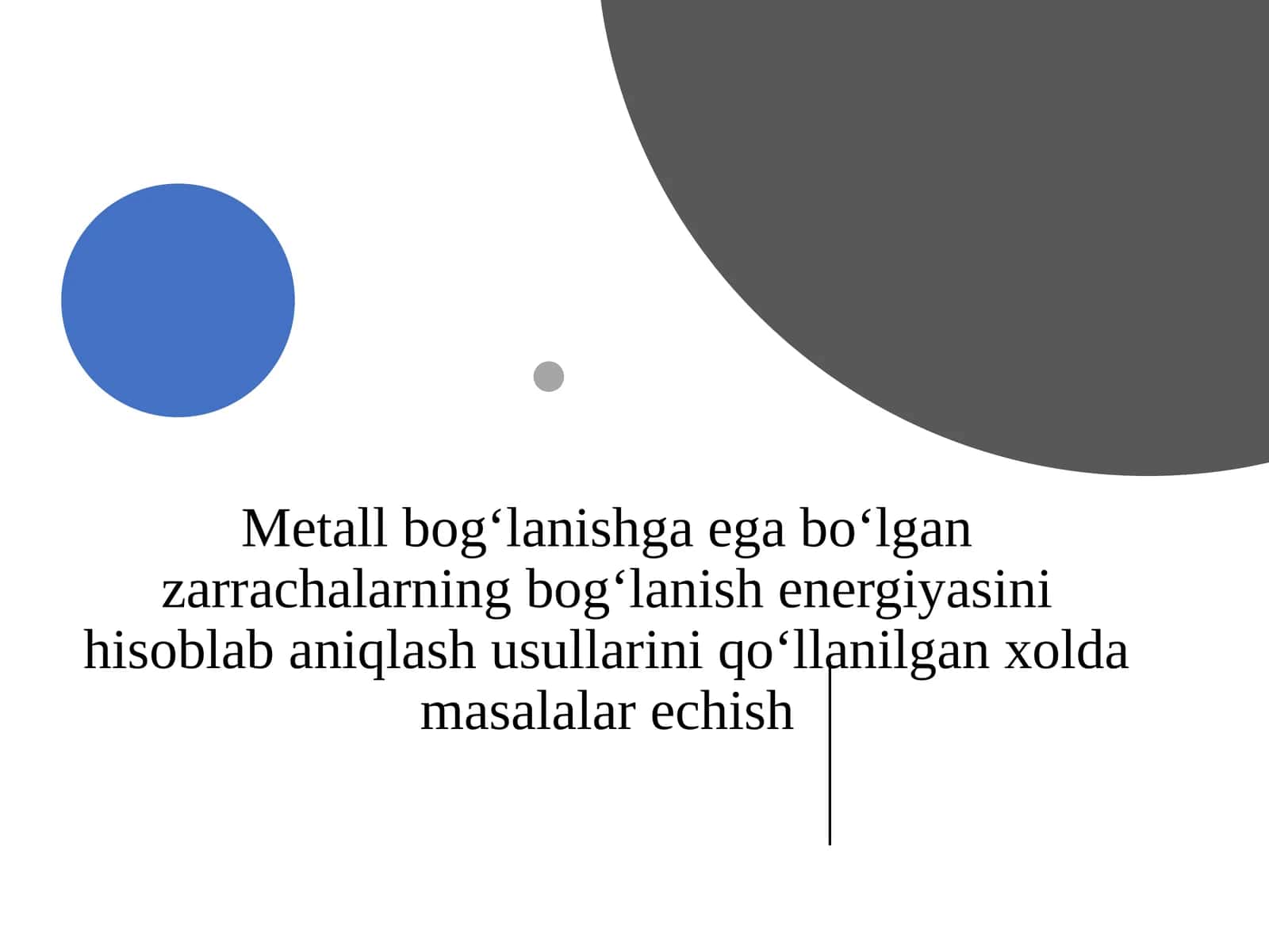 Metall bog‘lanishga ega bo‘lgan zarrachalarning bog‘lanish energiyasini hisoblab aniqlash usullari 1