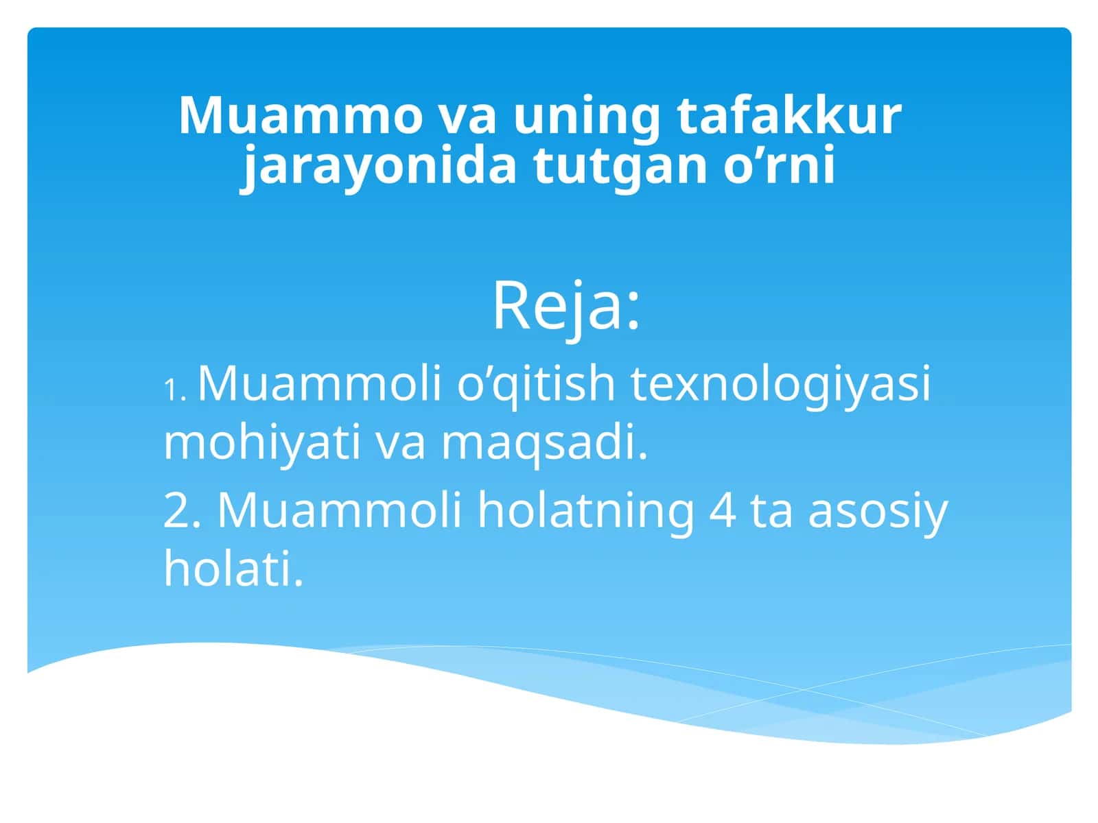 Muammo va uning tafakkur jarayonida tutgan o’rni 1