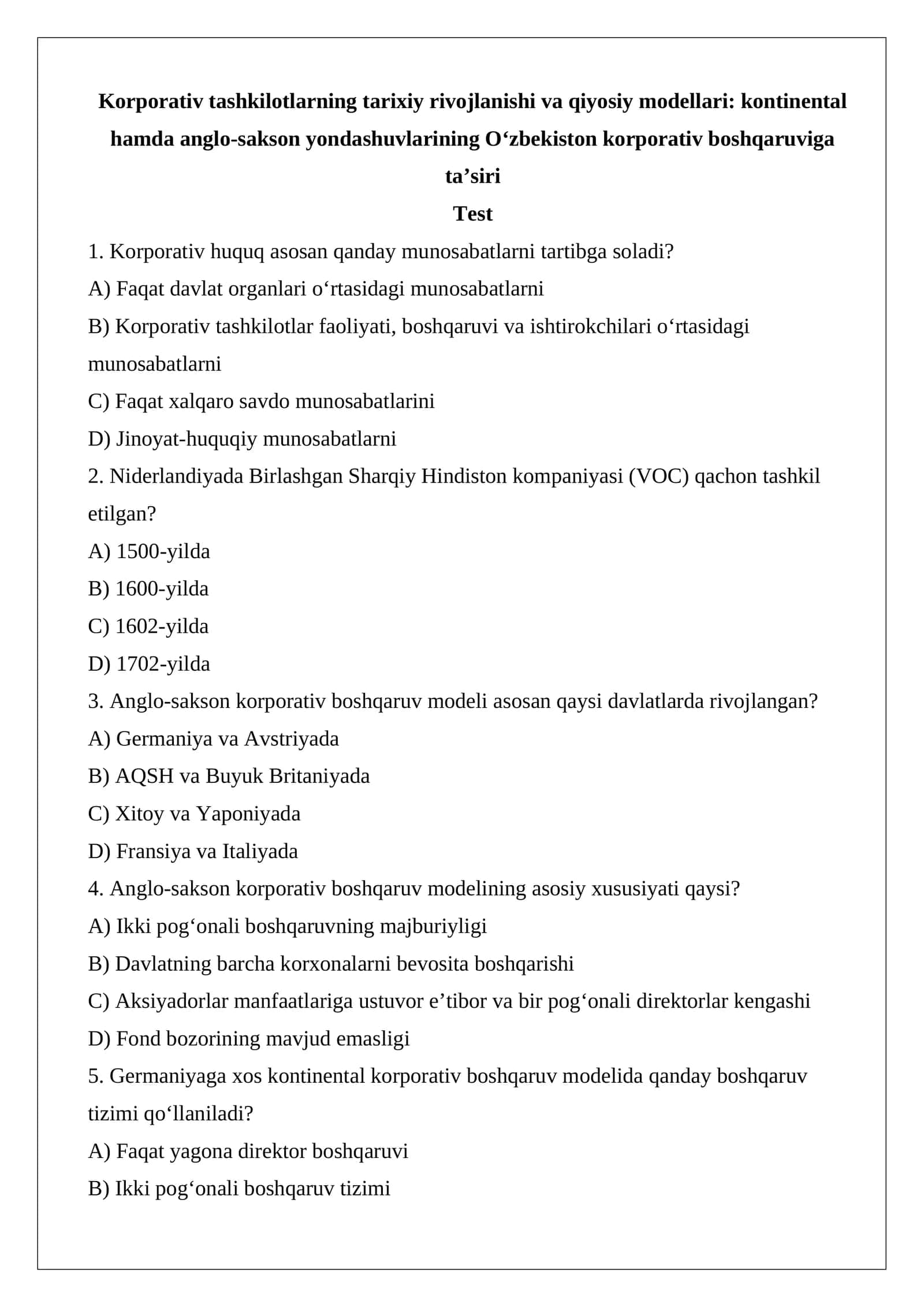 Korporativ tashkilotlarning tarixiy rivojlanishi va qiyosiy modellari kontinental hamda anglo-sakson yondashuvlarining O‘zbekiston korporativ boshqaruviga ta’siri test.docx 1