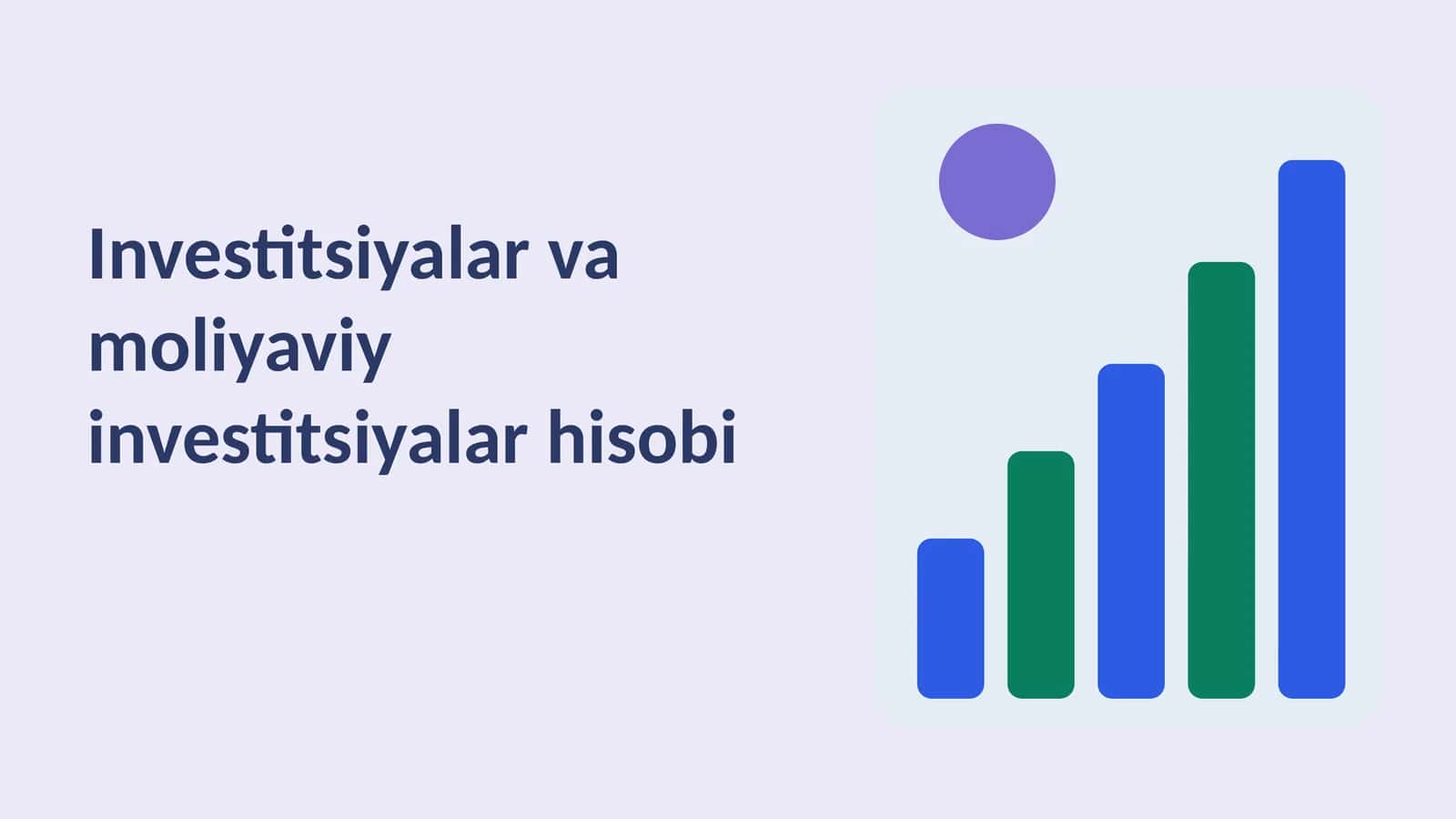 Investitsiyalar va moliyaviy investitsiyalar hisobi 1