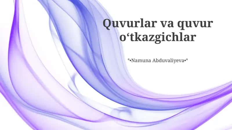 Quvurlar va quvur oʻtkazgichlar 1