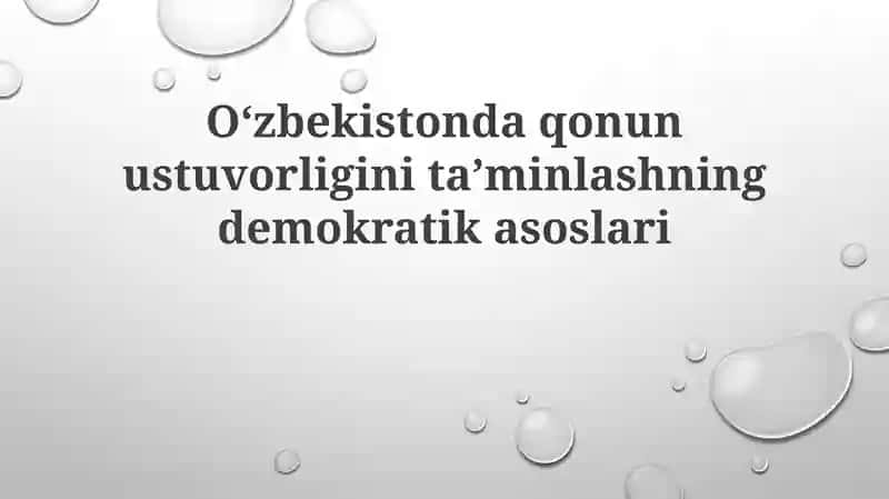 Oʻzbekistonda qonun ustuvorligining demokratik asoslari