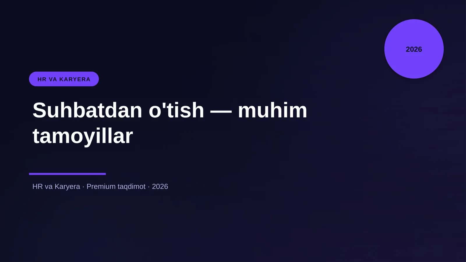 Suhbatdan o'tish — muhim tamoyillar 1