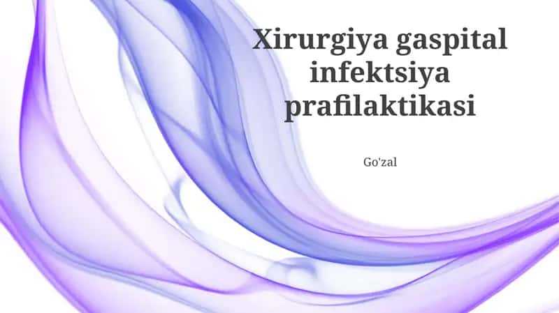 Xirurgiya gaspital infektsiya prafilaktikasi 1