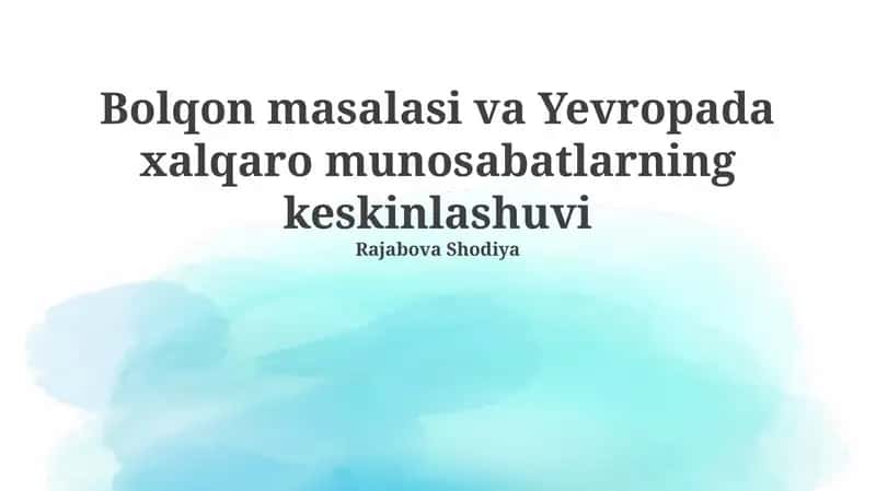 Bolqon masalasi va Yevropada xalqaro munosabatlarning keskinlashuvi 1