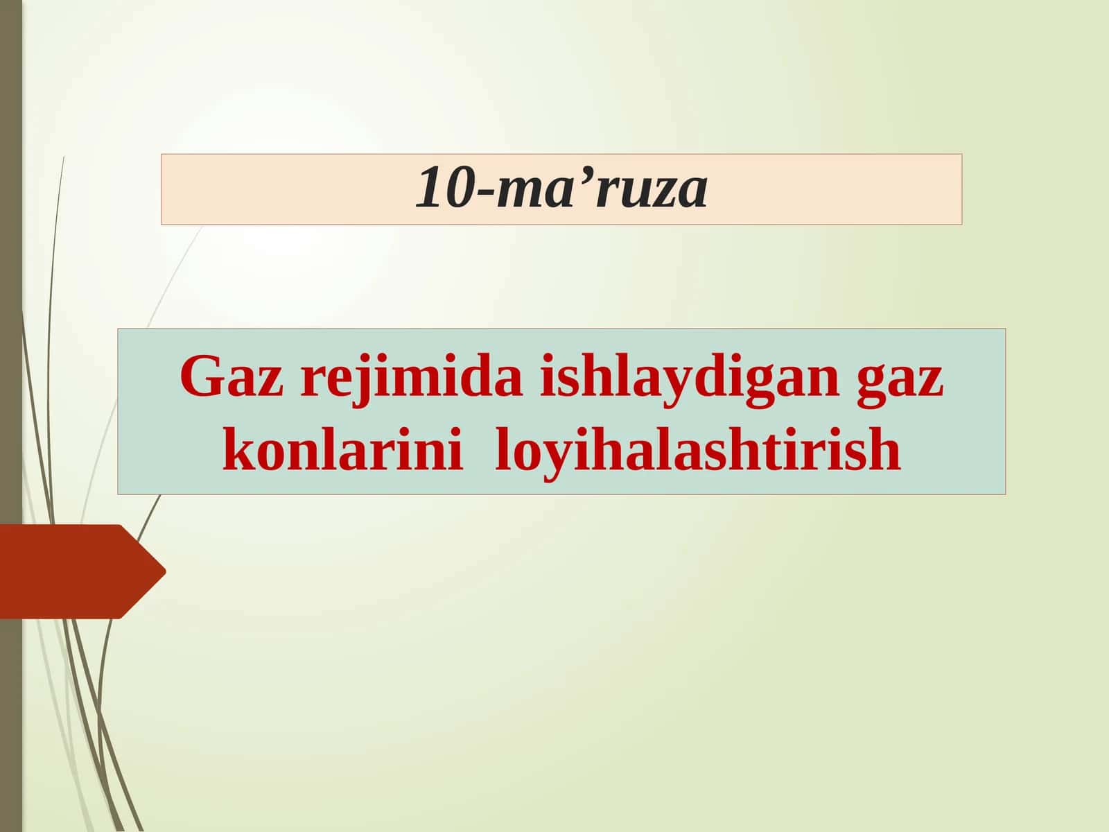 Gaz rejimida ishlaydigan gaz konlarini  loyihalashtirish 1