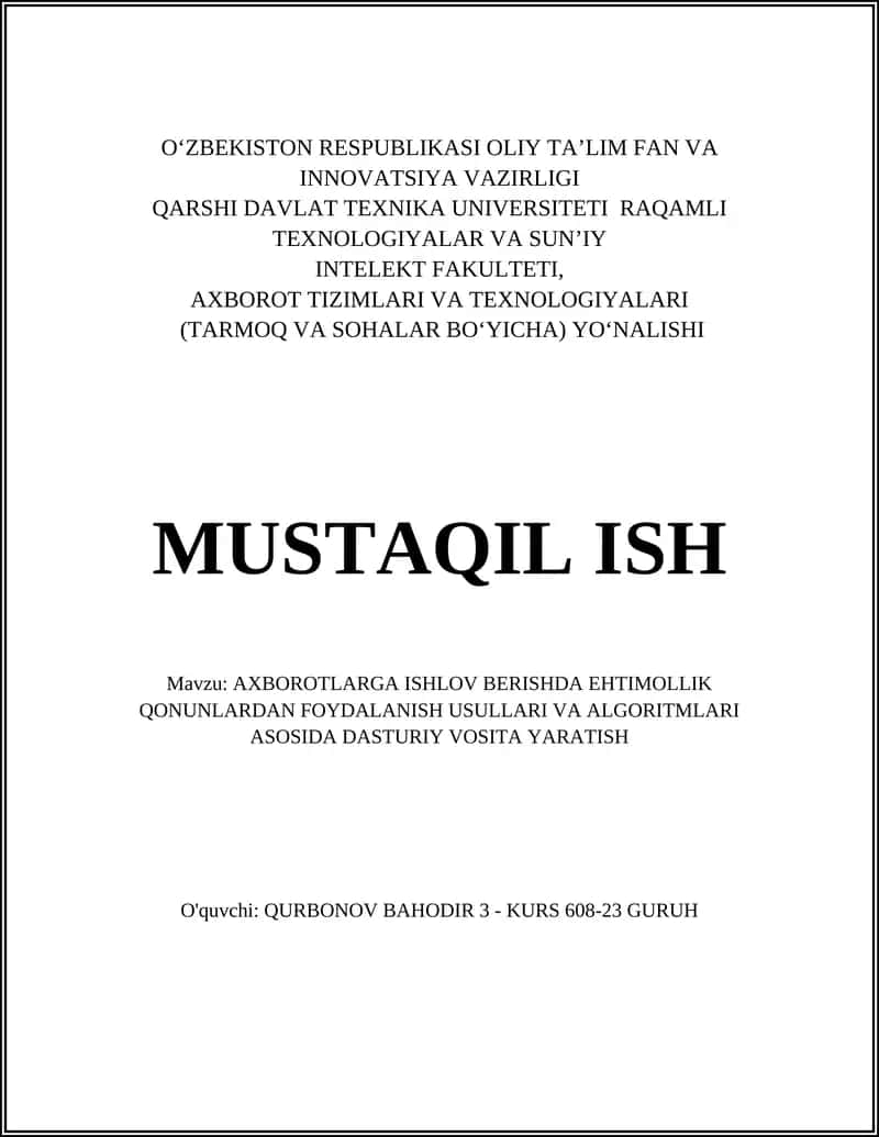 AXBOROTLARGA ISHLOV BERISHDA EHTIMOLLIK QONUNLARDAN FOYDALANISH USULLARI VA ALGORITMLARI ASOSIDA DASTURIY VOSITA YARATISH 1