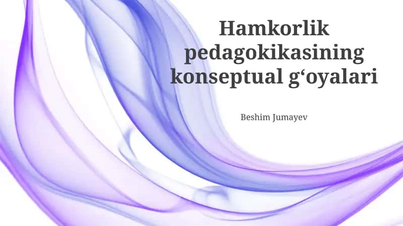 Hamkorlik pedagokikasining konseptual gʻoyalari 1