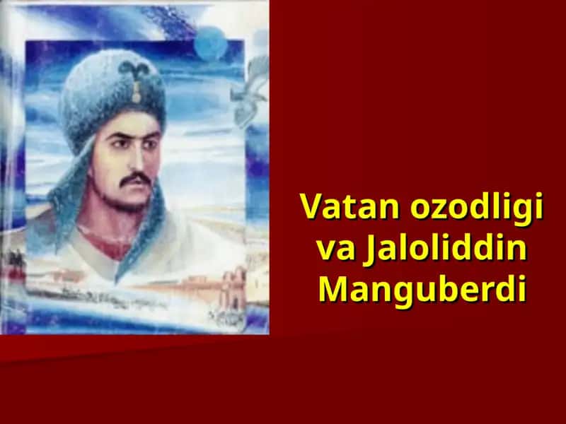 Vatan ozodligi va Jaloliddin Manguberdi 1