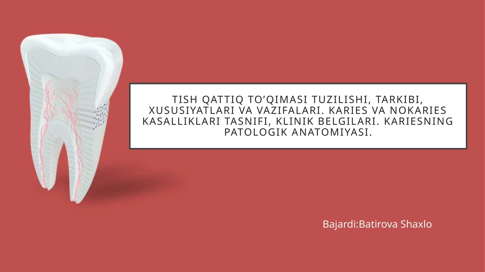 Tish qattiq to’qimasi tuzilishi, tarkibi, xususiyatlari va vazifalari. Karies va nokaries kasalliklari tasnifi, klinik belgilari. Kariesning patologik anatomiyasi. 1