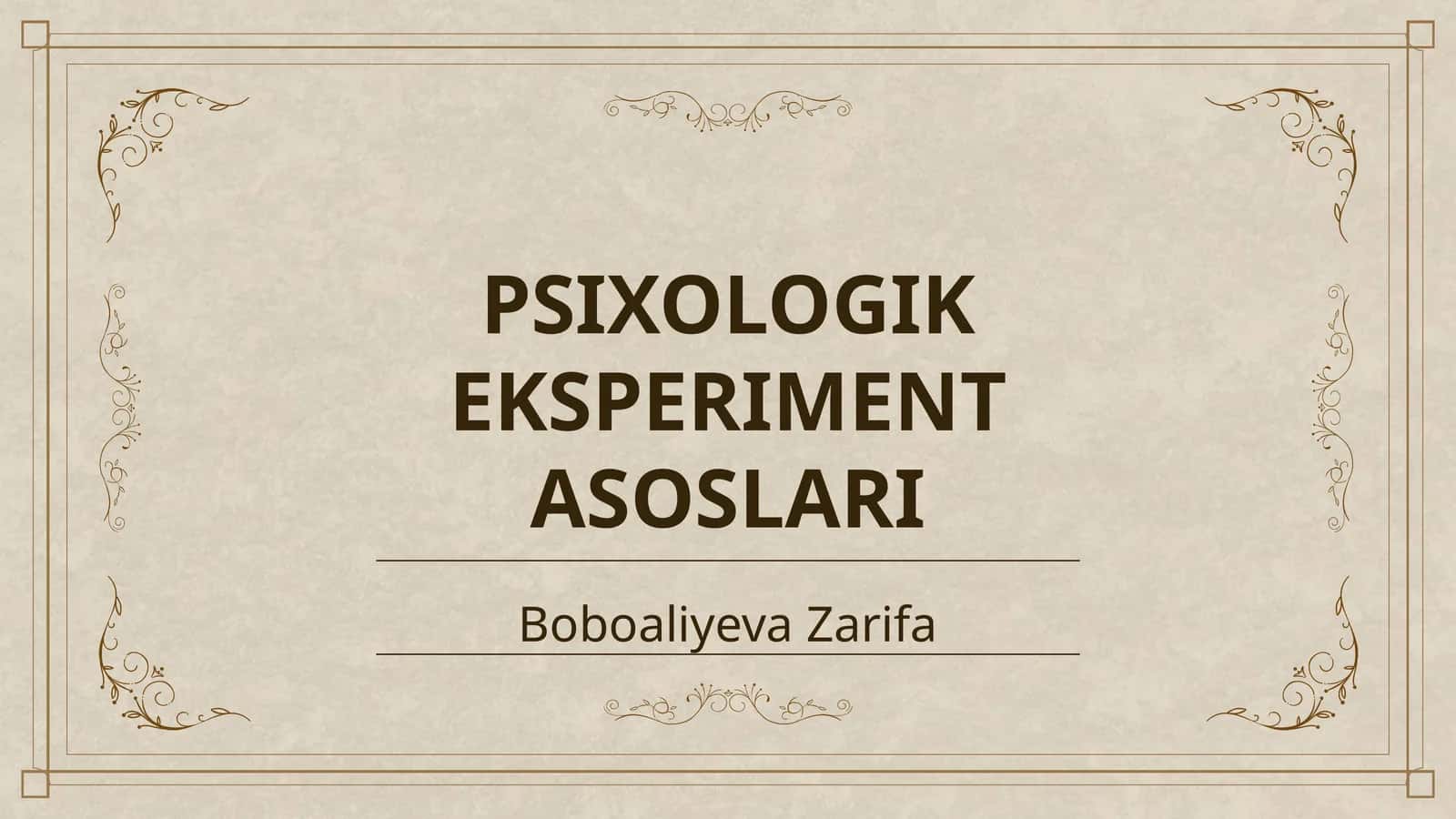 PSIXOLOGIK EKSPERIMENT ASOSLARI 1