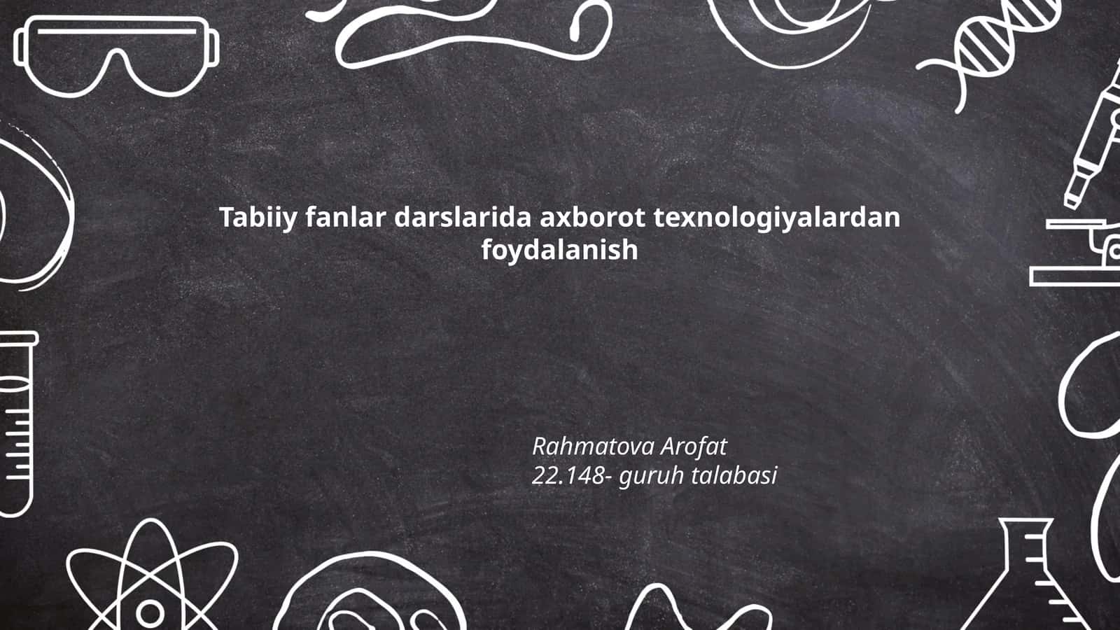 Tabiiy fanlarda axborot texnologiyalardan foydalanish 1