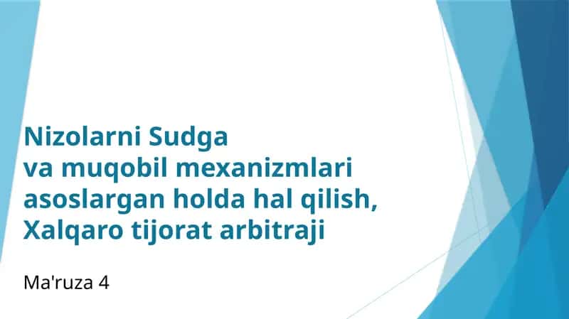 Nizolarni Sudgavamuqobilmexanizmlari asoslargan holda hal qilish, Xalqarotijorat arbitraji 1