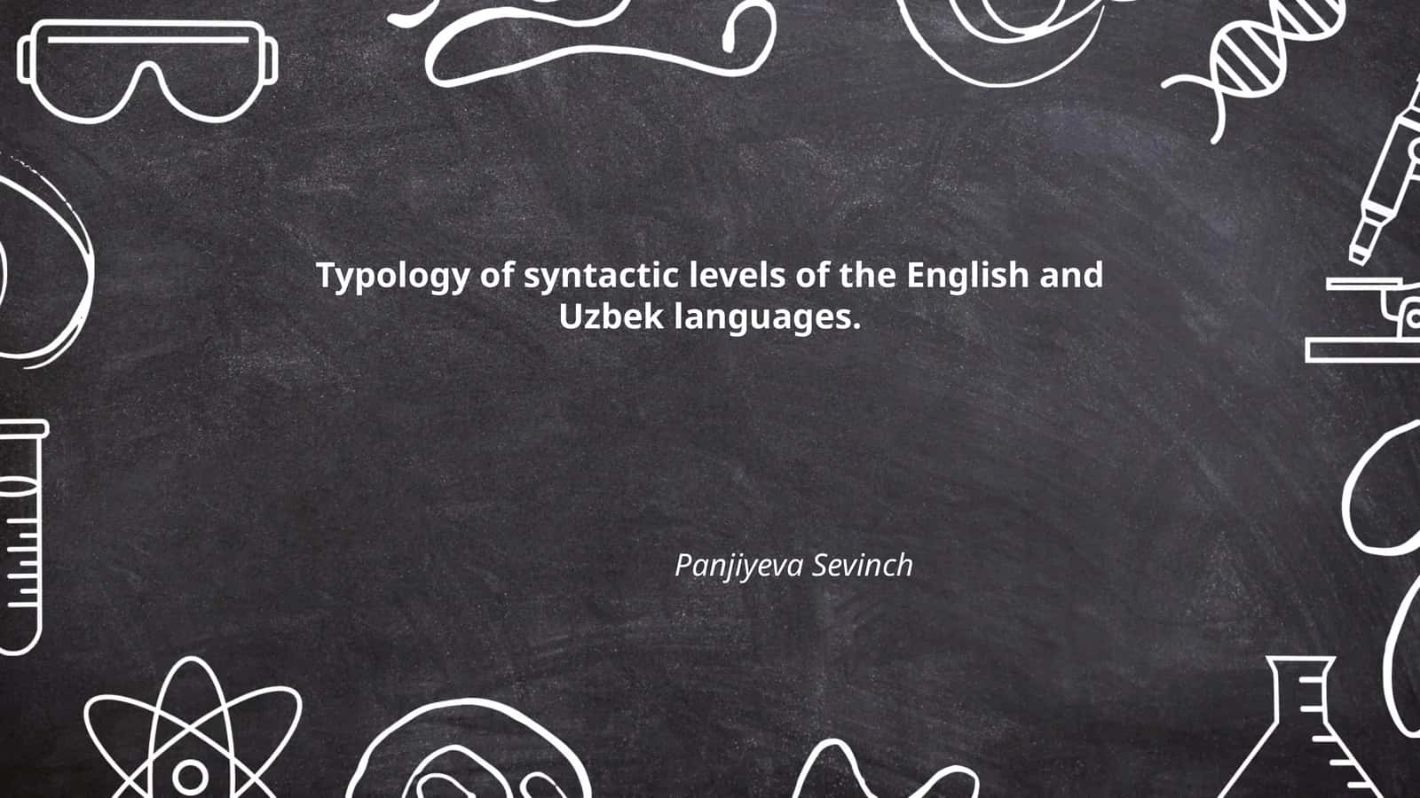 Typology of syntactic levels of the English and Uzbek languages 1