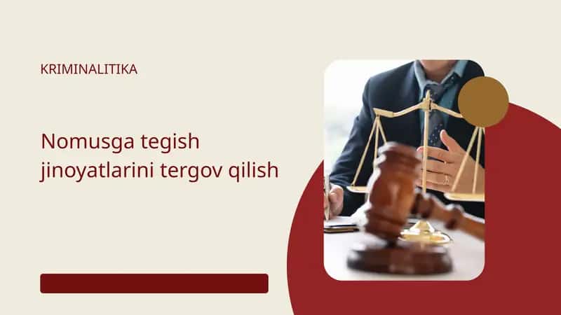 Nomusga tegish jinoyatlarini tergov qilish 1