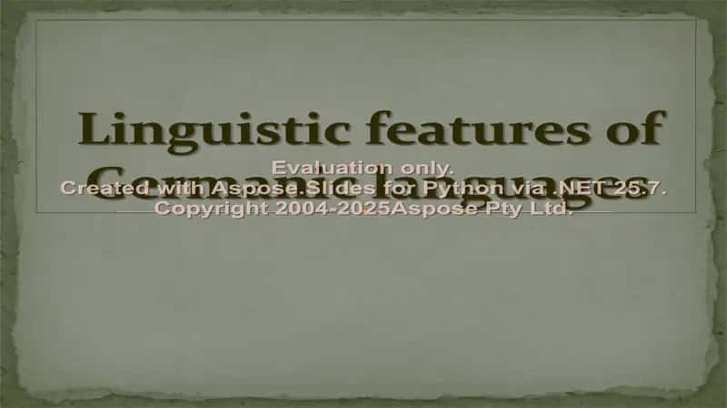 Linguistic features of Germanic languages 1