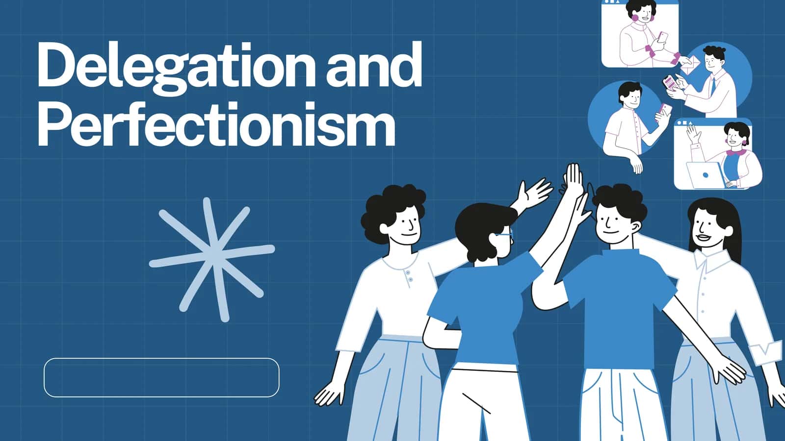 Delegation and Perfectionism 1