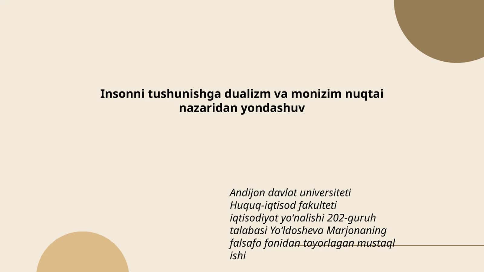 Insonni tushunishga dualizm va monizim nuqtai nazaridan yondashuv 1