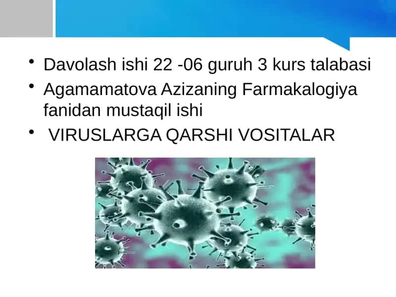 VIRUSLARGA QARSHI VOSITALAR 1