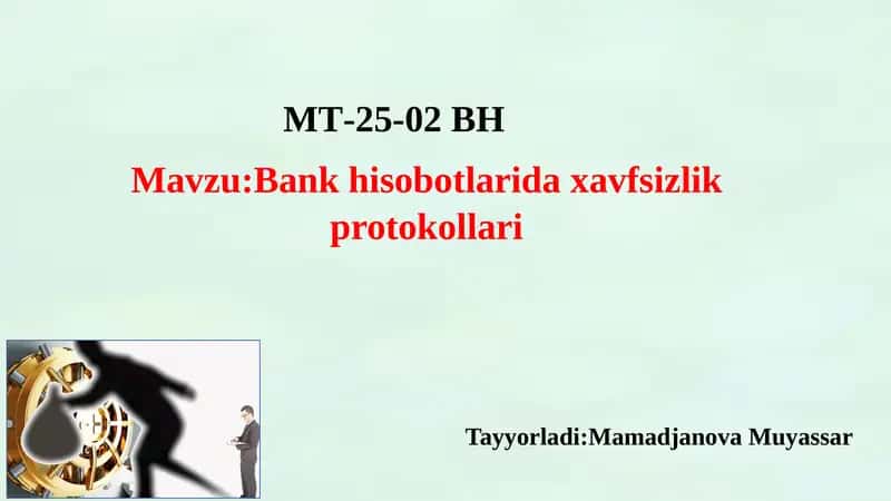 Bank hisobotlarida xavfsizlik protokollari 1