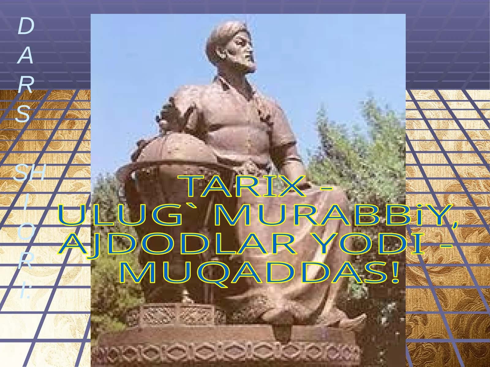 7-sinf O'zbekiston tarixi Mirzo Ulug'bek ma'rifatparvar davlat arbobi dars ishlanmasi 1