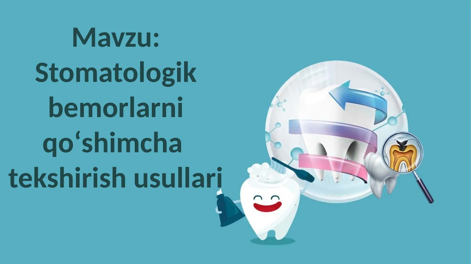 Stomatologik bemorlarni qoʻshimcha tekshirish usullari 1