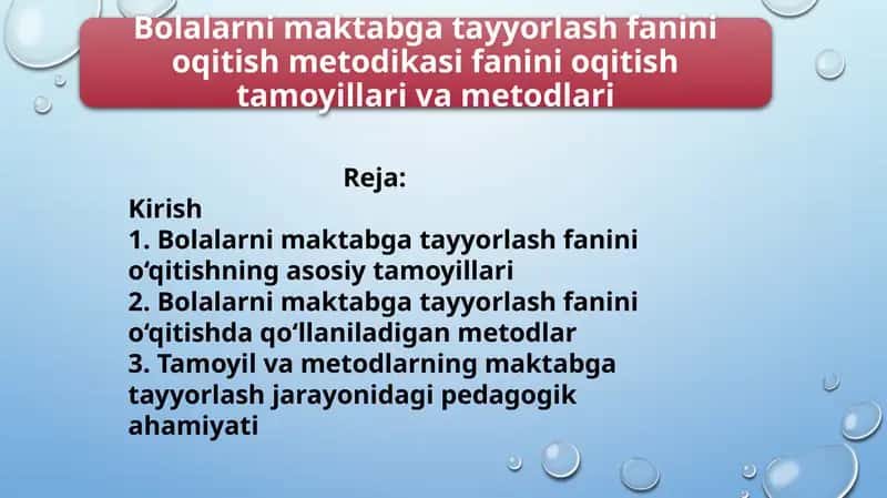 Bolalarni maktabga tayyorlash fanini oqitish metodikasi fanini oqitish tamoyillari va metodlari. 1