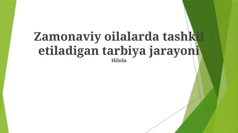 Zamonaviy oilalarda tashkil etiladigan tarbiya jarayoni 1