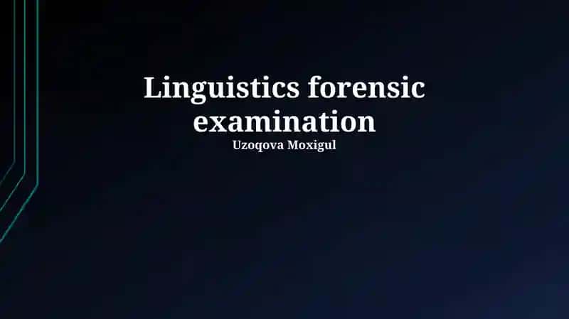 Linguistics forensic examination