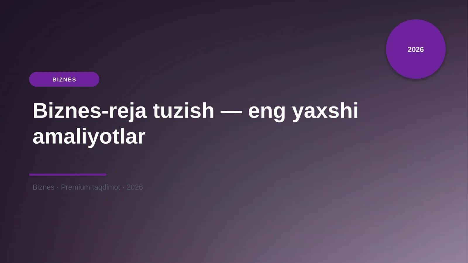 Biznes-reja tuzish — eng yaxshi amaliyotlar 1