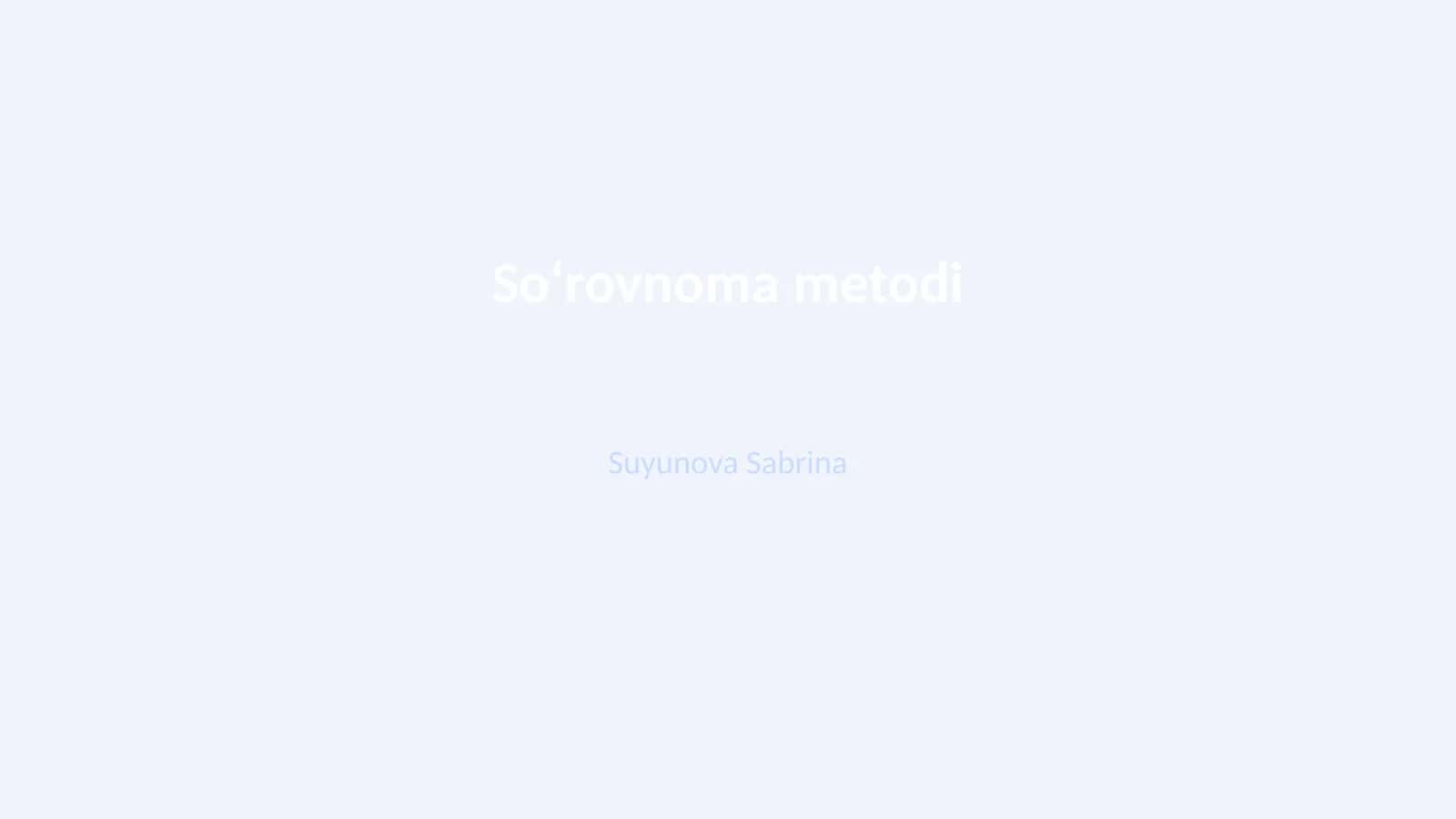 Soʻrovnoma metodi 1