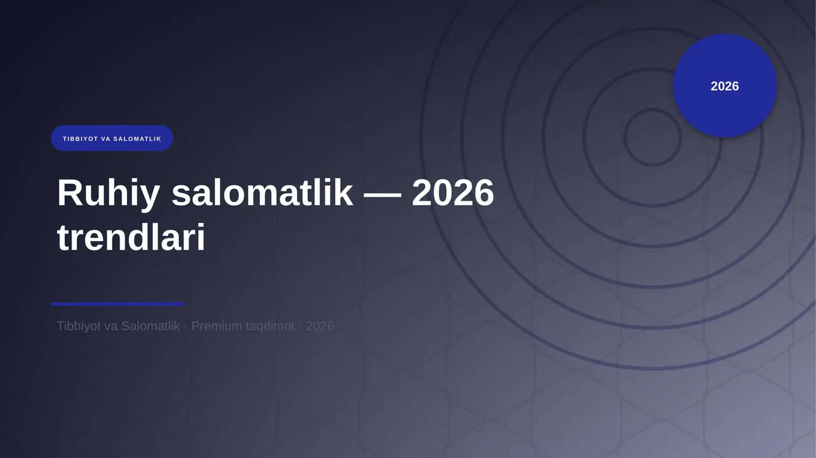 Ruhiy salomatlik — 2026 trendlari 1